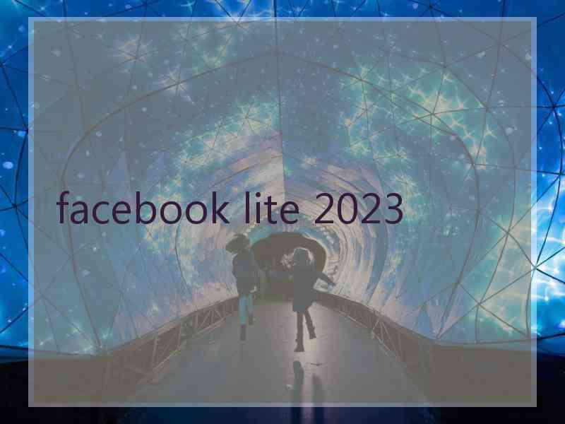 facebook lite 2023