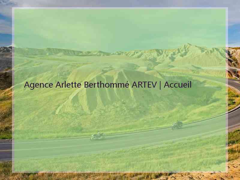 Agence Arlette Berthommé ARTEV | Accueil