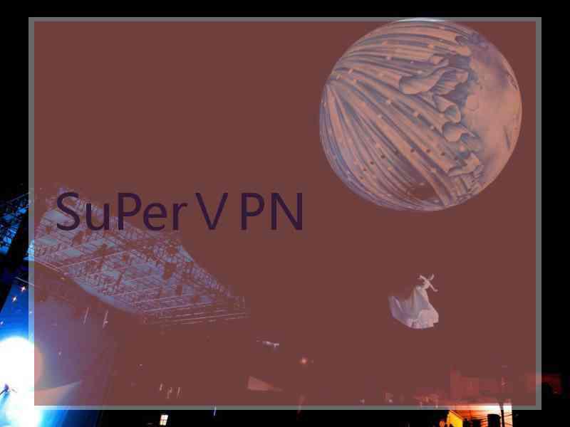 SuPerⅤPN