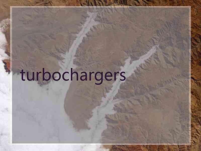 turbochargers