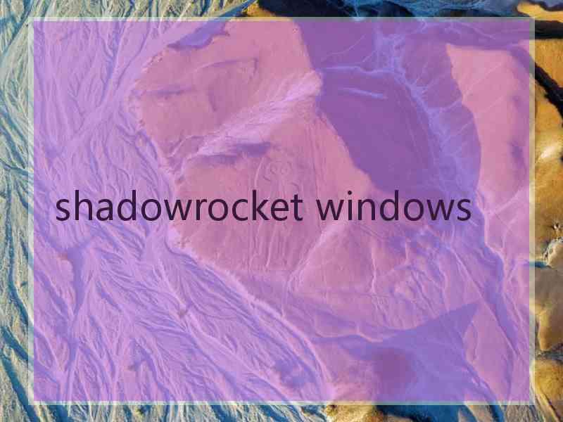 shadowrocket windows