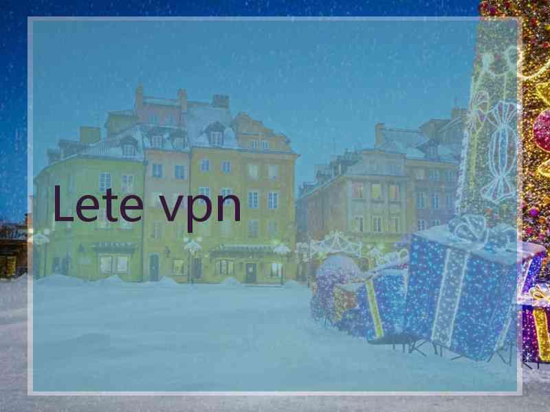 Lete vpn